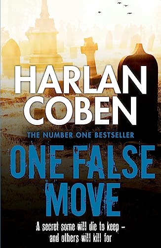 One False Move: A gripping thriller from the #1 bestselling creator of hit Netflix show Fool Me Once